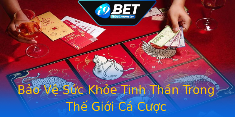 Bảo Vệ Sức Khỏe Tinh Thần Trong Thế Giới Cá Cược Bảo Vệ Sức Khỏe Tinh Thần Trong Thế Giới Cá Cược