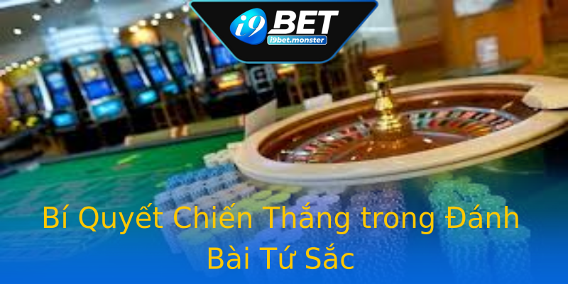 Bí Quyết Chiến Thắng trong Đánh Bài Tứ Sắc Bí Quyết Chiến Thắng trong Đánh Bài Tứ Sắc