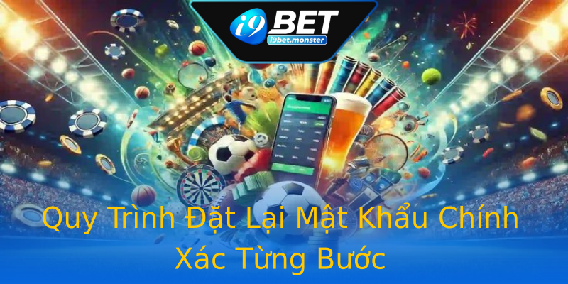 Quy Trình Đặt Lại Mật Khẩu Chính Xác Từng Bước Quy Trình Đặt Lại Mật Khẩu Chính Xác Từng Bước